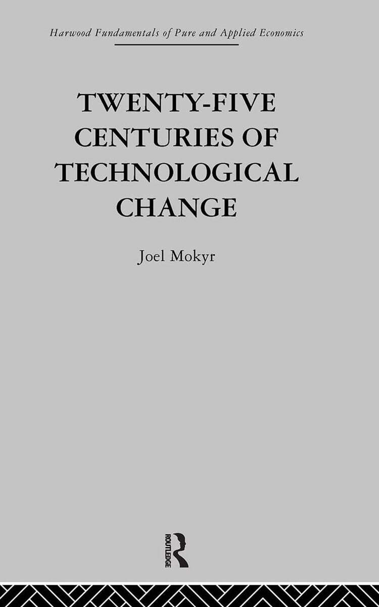 Twenty-Five Centuries of Technological Change