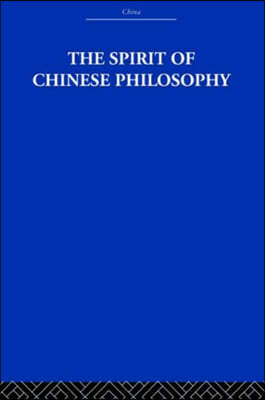 The Spirit of Chinese Philosophy