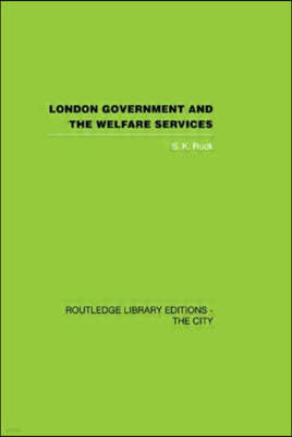 London Government and the Welfare Services