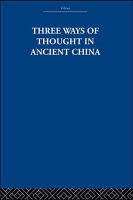 Three Ways of Thought in Ancient China