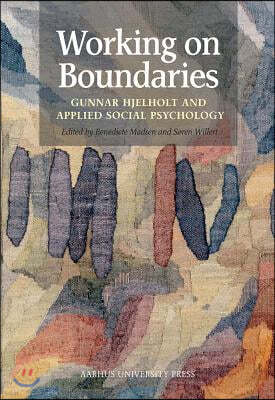 Working on Boundaries: Gunnar Hjelholt and Applied Social Psychology