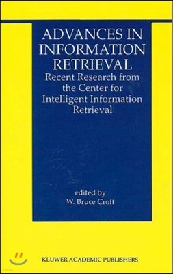 Advances in Information Retrieval: Recent Research from the Center for Intelligent Information Retrieval
