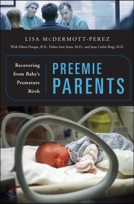 Preemie Parents: Recovering from Baby's Premature Birth