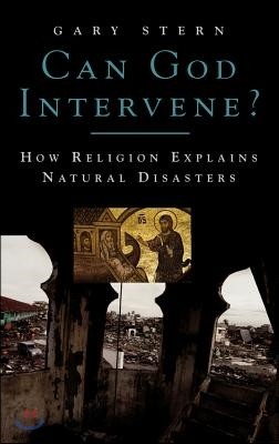 Can God Intervene?: How Religion Explains Natural Disasters