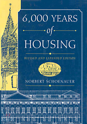 6,000 Years of Housing