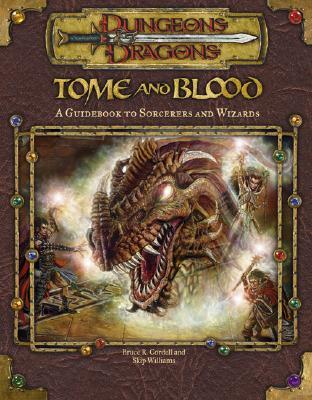 Tome and Blood: A Guidebook to Wizards and Sorcerers