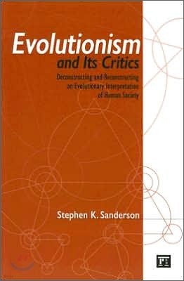 Evolutionism and Its Critics