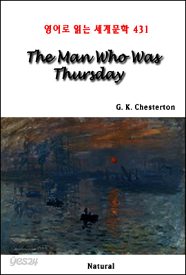 The Man Who Was Thursday - 영어로 읽는 세계문학 431