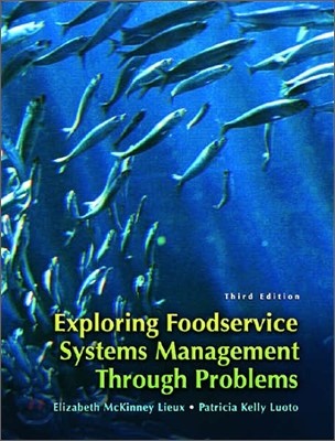 Exploring Food Service Systems Management Through Problems, 3/E