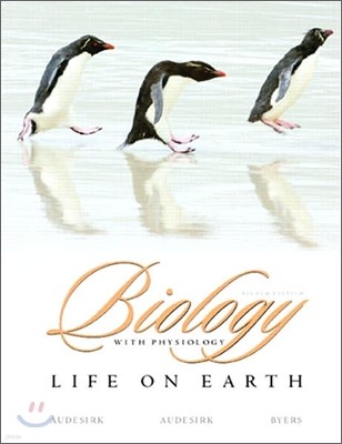 Biology : Life on Earth With Physiology, 8/E