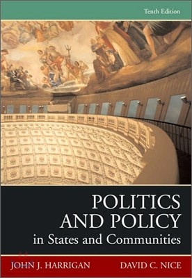 Politics and Policy in States and Communities,10/E