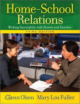 Home-school Relations : Working Successfully With Parents and Families, 3/E