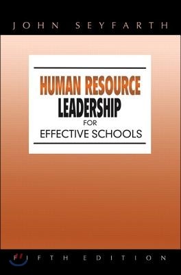 Human Resource Leadership for Effective Schools