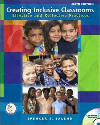 Creating Inclusive Classrooms : Effective and Reflective Practices, 6/E