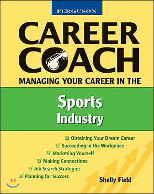 Managing Your Career in the Sports Industry