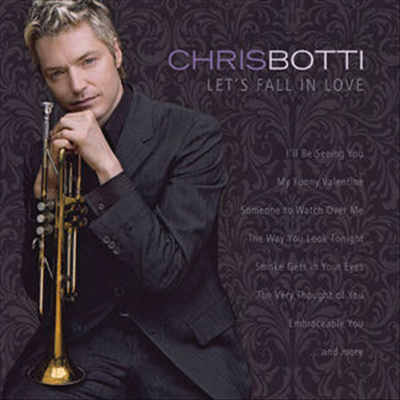 Chris Botti - Let's Fall In Love