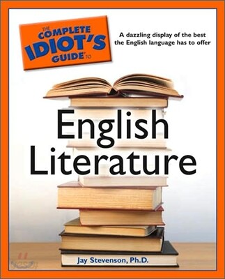 The Complete Idiot's Guide to English Literature