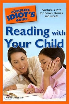 The Complete Idiot's Guide to Reading With Your Child