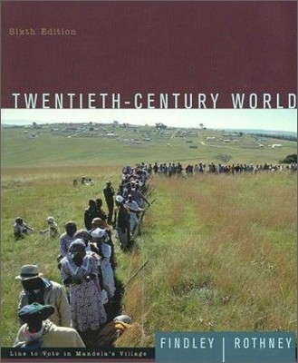 Findley's Twentieth Century World, 6th Edition + Atlas 2nd Edition