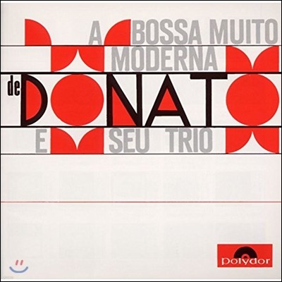 Joao Donato - A Bossa Muito Moderna De Donato E Seu Trio