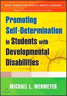 Promoting Self-Determination in Students with Developmental Disabilities