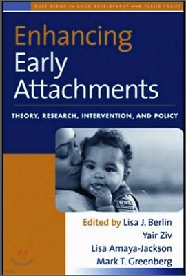 Enhancing Early Attachments