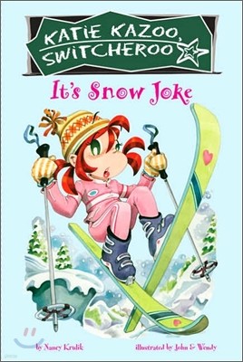 Katie Kazoo Switcheroo #22 : It's Snow Joke!