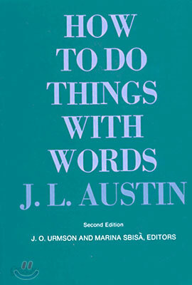 How to Do Things with Words