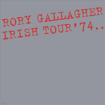 Rory Gallagher - Irish Tour 74 (180g 2LP)