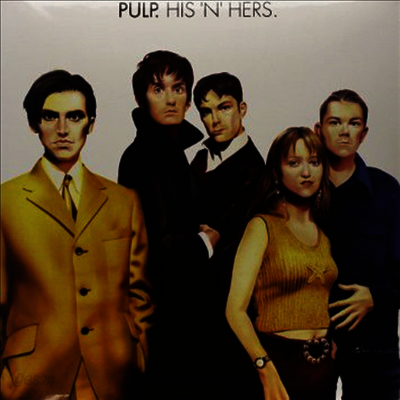 Pulp - His N Hers (Bonus Tracks) (180g 2LP)