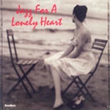 Various Artists - Jazz For A Lonely Heart