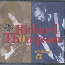 Richard Thompson - Watching The Dark