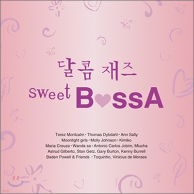   Sweet Bossa (Sweet Jazz Sweet Bossa)