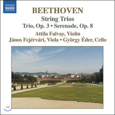 Attila Falvay 亥:  3 Op.3,  Op.8 (Beethoven: Complete String Trios Vol.1)