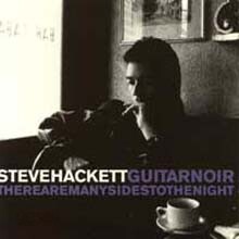 Steve Hackett - Guitar Noir & There Are Many Sides To The Night (2CD)