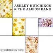 Ashley Hutchings & The Albion Band - No Surrender (2CD)