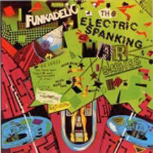 Funkadelic - Electric Spanking Of War Babies