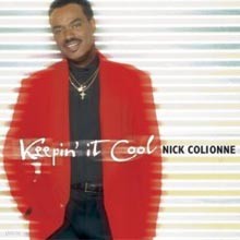 Nick Colionne - Keepin It Cool
