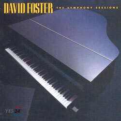 David Foster - The Symphony Sessions