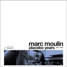 Marc Moulin - Placebo Years