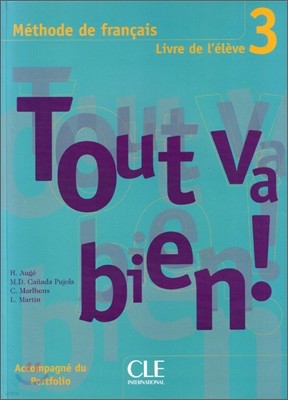 Tout Va Bien! Level 3 Textbook with Portfolio