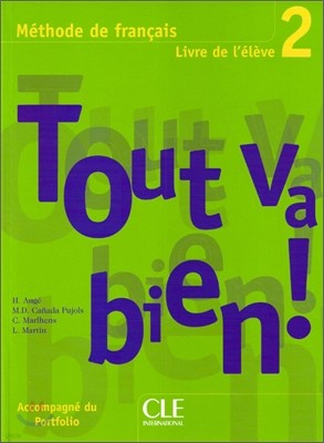 Tout Va Bien! Level 2 Textbook with Portfolio