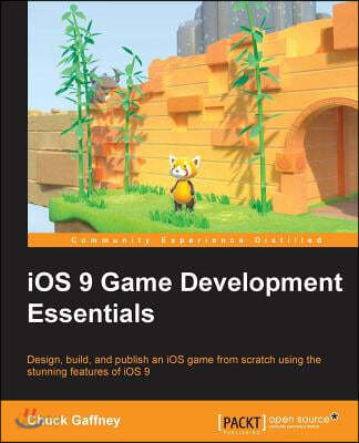 iOS 9 Game Development Essentials