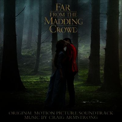 Craig Armstrong — Far From The Madding Crowd (성난 군중으로부터 멀리) 앨범 커버