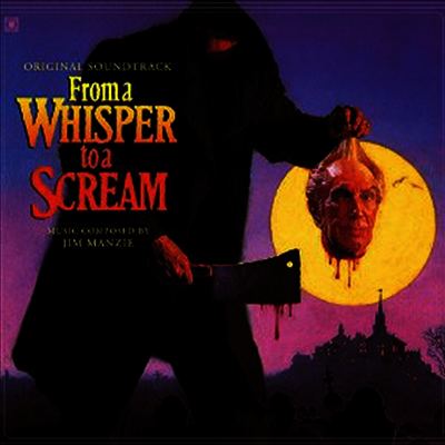 Jim Manzie — From A Whisper To A Scream (프럼 어 위스퍼 투 어 스크림)(O.S.T.) (Gatefold Cover) 앨범 커버