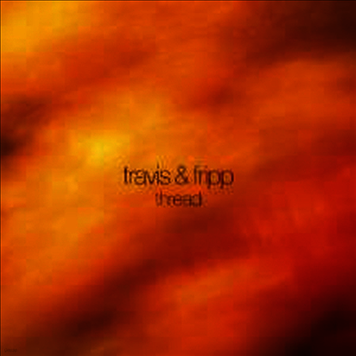 Robert Fripp & Theo Travis — Thread (Gatefold Cover) 앨범 커버