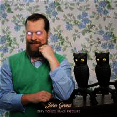 John Grant — Grey Tickles, Black Pressure (Limited Edition)(Gatefold Cover) 앨범 커버