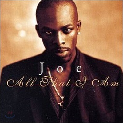 Joe - All That I Am