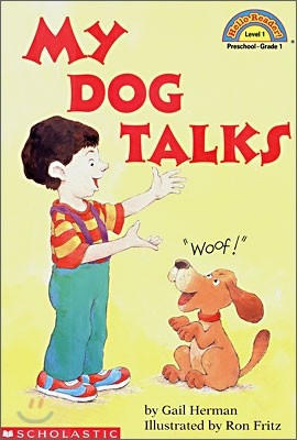 Scholastic Hello Reader Level 1 : My Dog Talks