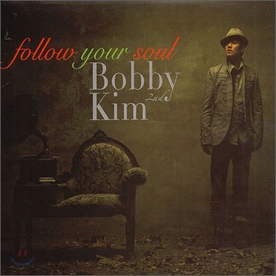 ٺ Ŵ (Bobby Kim) 2 - Follow Your Soul